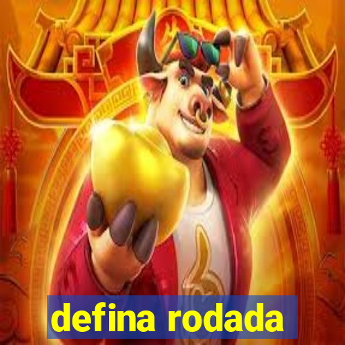 defina rodada